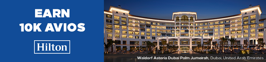 TRAVEL THE WORLD IN STYLE! EARN UP TO 10,000 AVIOS IN JUST 5 STAYS WITH HILTON honors british airways baec