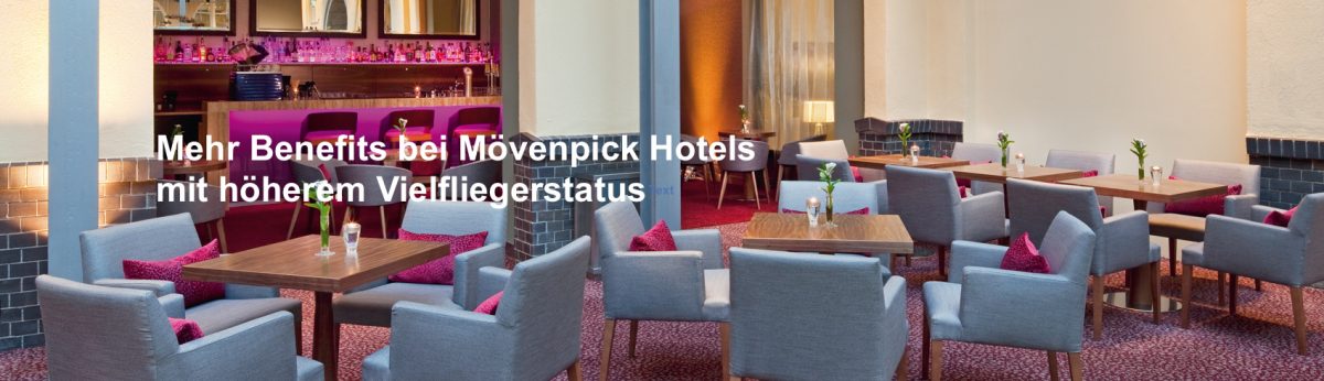 Mövenpick Hotels: Mehr Benefits mit hohem Vielfliegerstatus