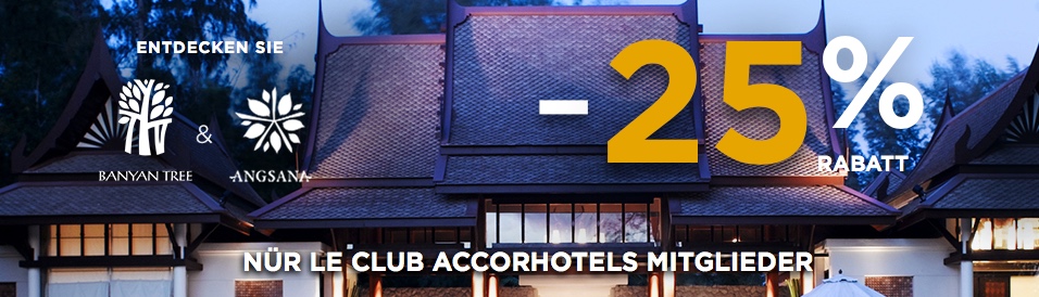 Accor: Banyan Tree und Angsana – 25% Rabatt und Status-Benefits
