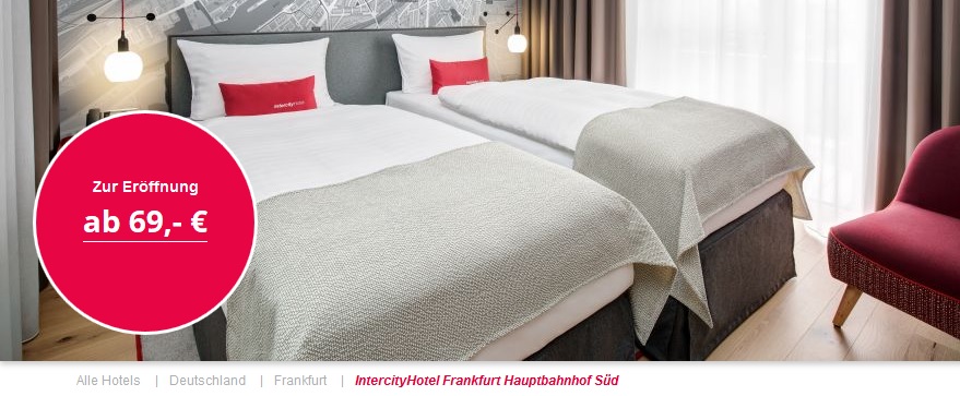 IntercityHotel Frankfurt Hauptbahnhof Süd – Opening Offer!